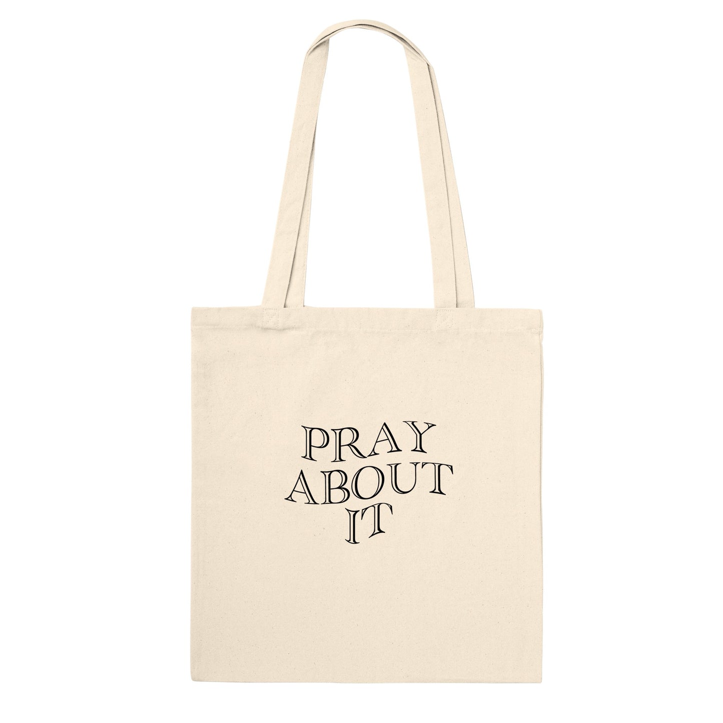 Pray about it Tote Bag