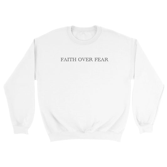 Faith over fear  Unisex Crewneck Sweatshirt