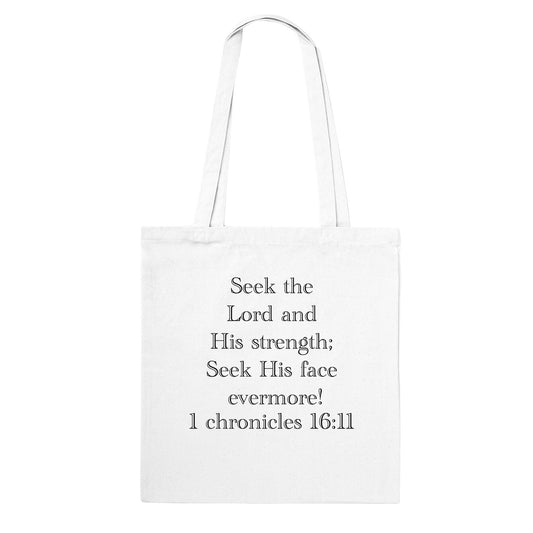 Seek him evermore Tote Bag